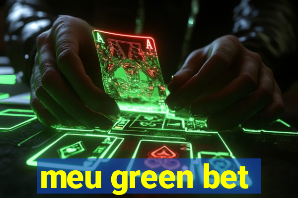 meu green bet